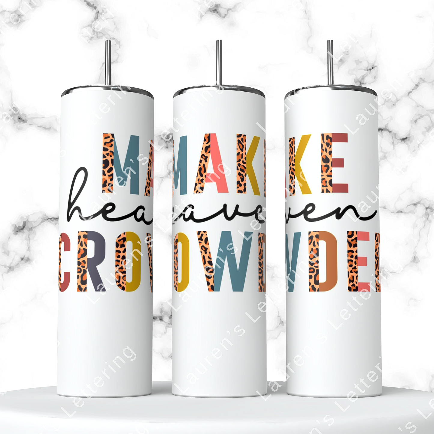 Make Heaven Crowded