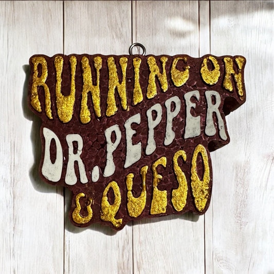 Running on Dr. Pepper and Queso Freshie