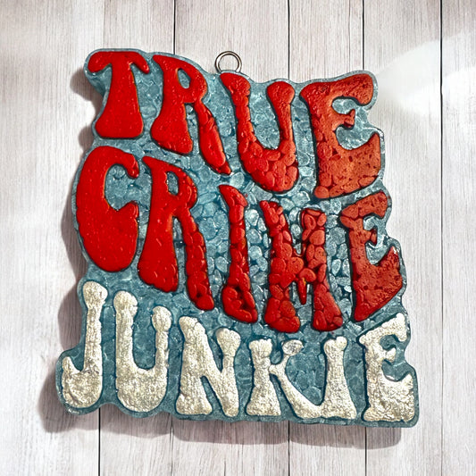 True Crime Junkie Freshie